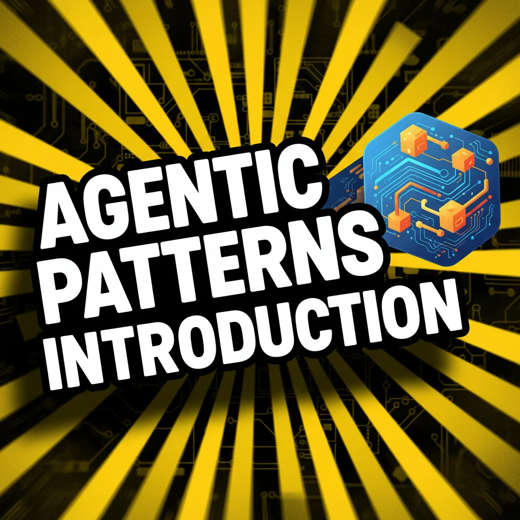 Agentic Patterns