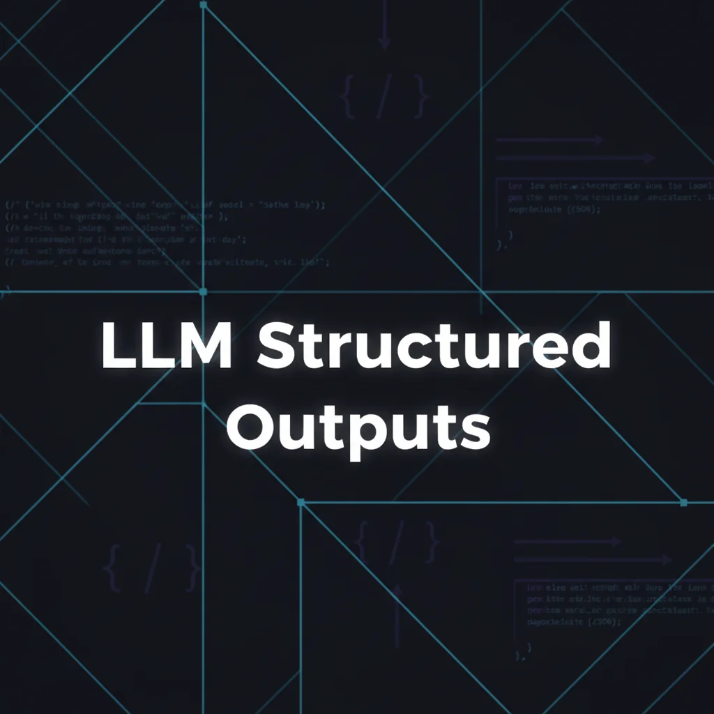 LLM Structured Outputs Handbook