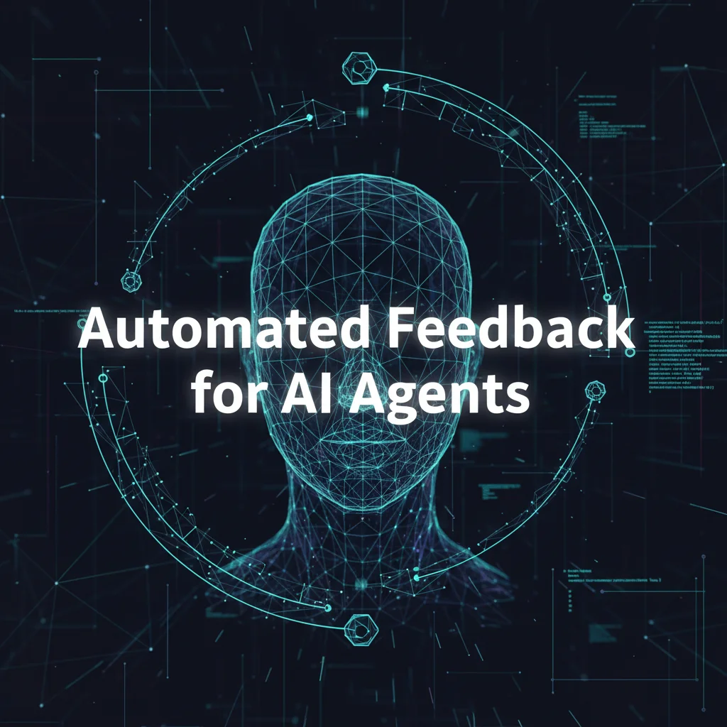 Automated feedback for AI agents