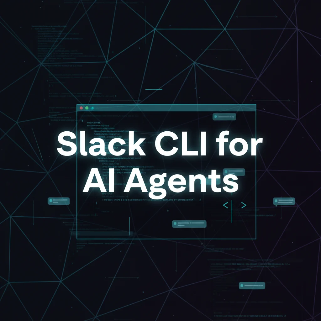 Slack CLI for AI agents