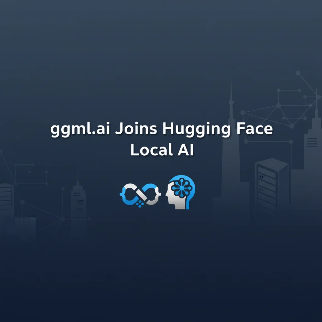ggml.ai joins Hugging Face